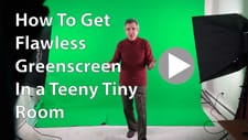 How to Get Flawless Greenscreen in a Teeny Tiny Room